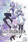 Lazy Dragon Queen: A Cozy Harem LitRPG (Volume 2)