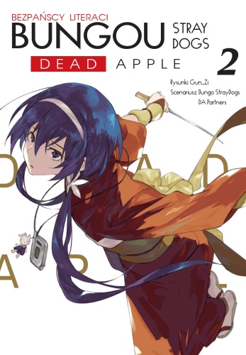 Bungou Stray Dogs - Dead Apple. Tom 2 (Bungou Stray Dogs - Dead Apple, #2)
