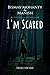 I'm Scared
