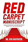 Red Carpet Manuscript by Rob  Carpenter