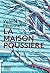 La Maison Poussière