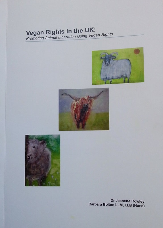 Vegan Rights in the UK: Promoting Animal Liberation Using Vegan Rights (Paperback)