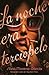La noche era terciopelo