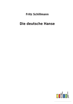 Die deutsche Hanse (German Edition)