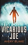 Vicarious Joe by Avery Blake