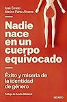 Nadie nace en un ...