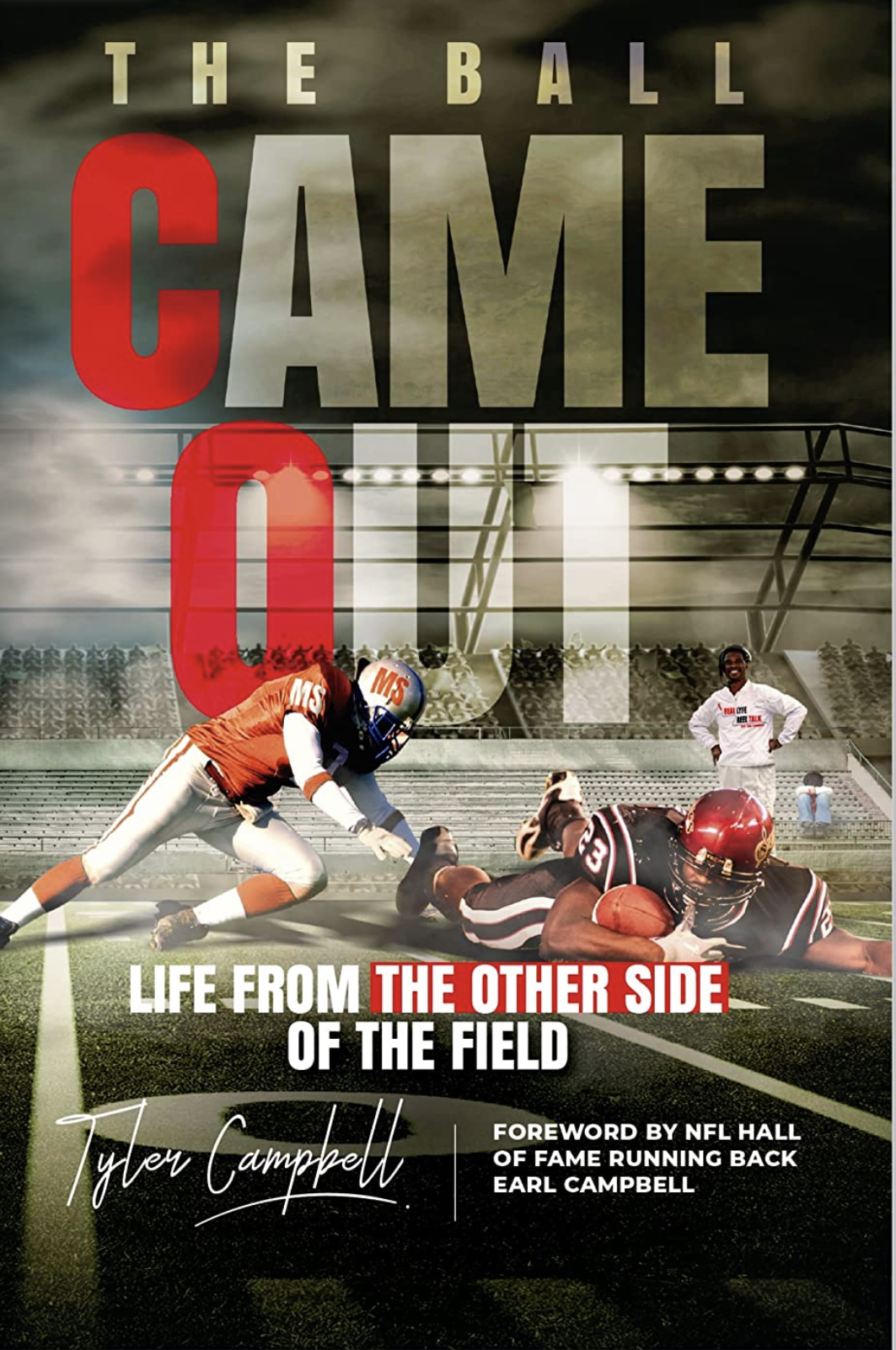 The Ball Came Out: Life From The Other Side Of The Field
