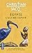 Egypte, l'ultime espoir - La vie héroïque du grand prêtre Pétosiris