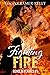 Fighting Fire (Reno in Flames #1)