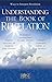 Understanding the Book of Revelation