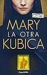 La otra by Mary Kubica