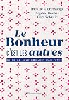 Le bonheur, c'est...