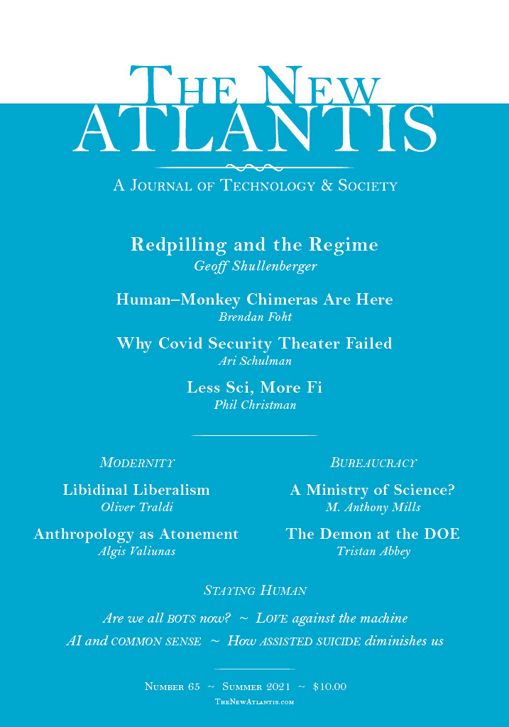 The New Atlantis (Number 65, Summer 2021)