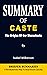 SUMMARY OF CASTE by Briefer Summaries