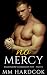 No Mercy by M.M. Hardcok