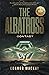 The Albatross by Connor Mackay The Albatross by Connor Mackay