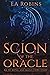 Scion of the Oracle: An Of Metal and Magic CORE Story