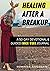 Healing After a Breakup: A ...