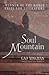 Soul Mountain by Gao Xingjian Soul Mountain by Gao Xingjian