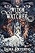 The Witch and the Watcher (The Witch in the Envelope Book 2)