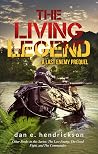 The Living Legend (The Last Enemy, #0.3) The Living Legend (The Last Enemy, #0.3)