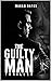 The Guilty Man: A Thriller