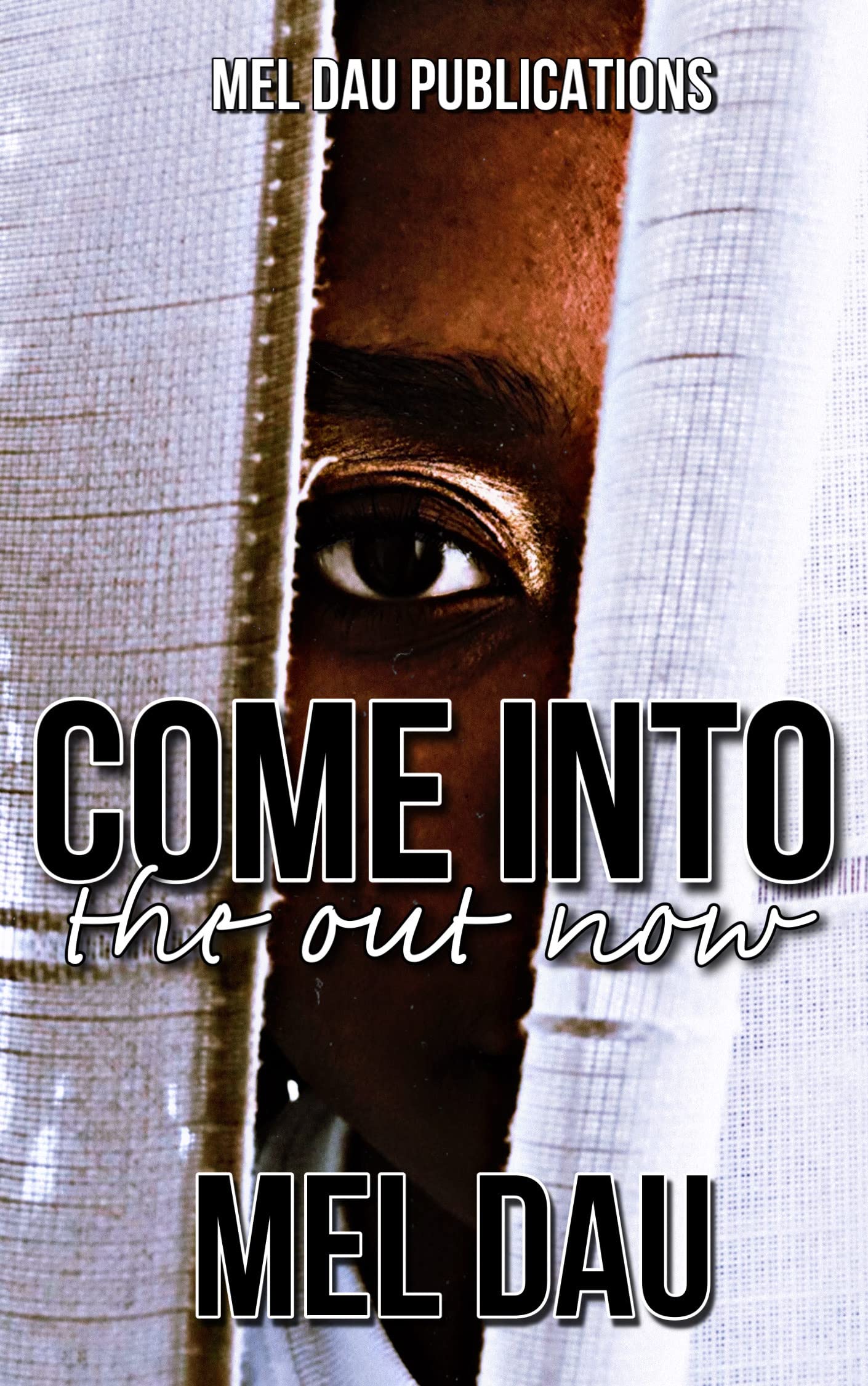 Come Into The Out Now (Kindle Edition)