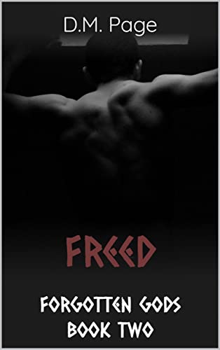 Freed (Forgotten Gods Reverse Harem, #2)