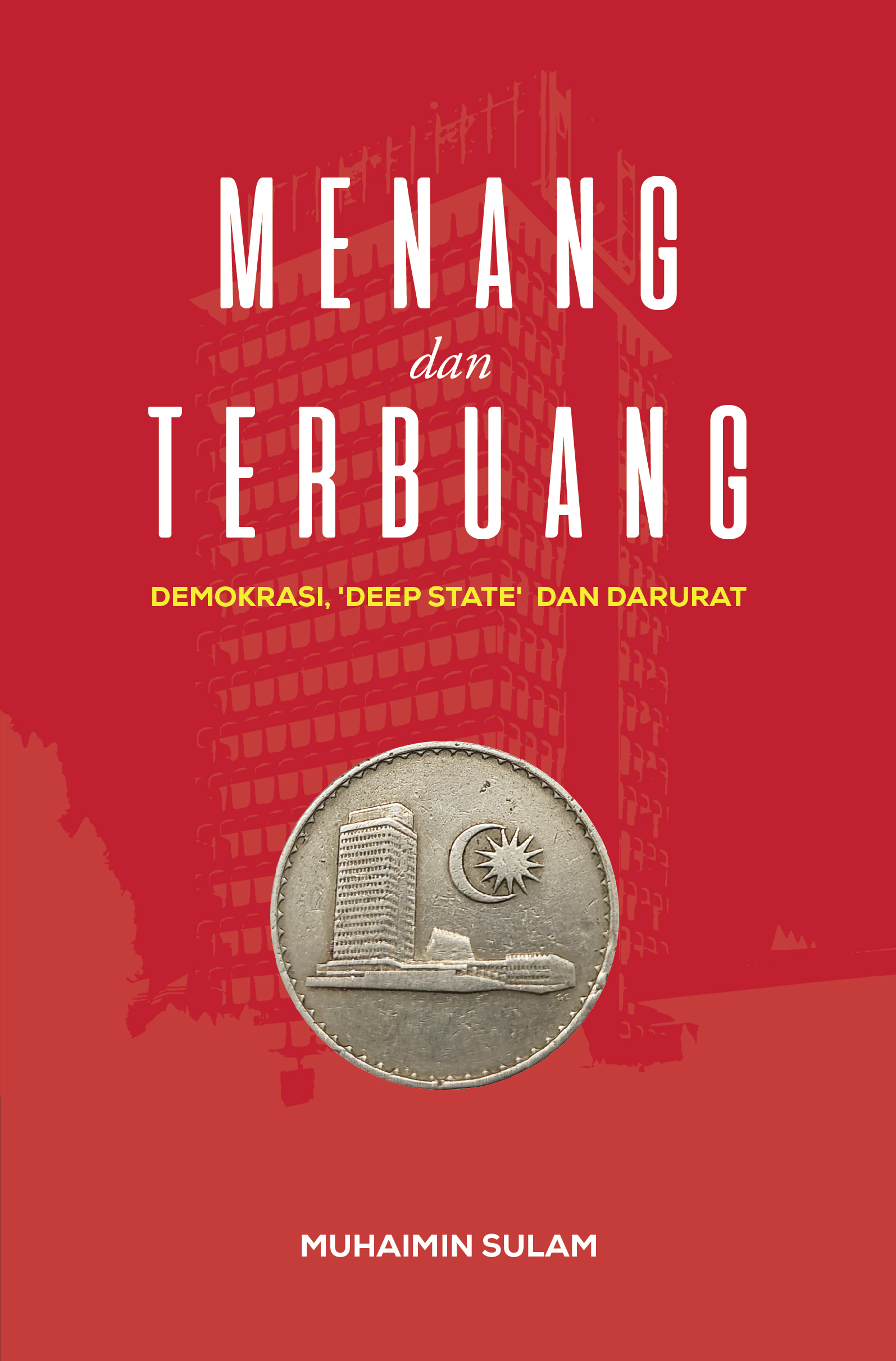 Menang dan Terbuang: Demokrasi, ‘Deep State’ dan Darurat