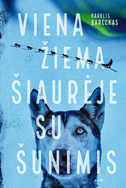 Viena žiema šiaurėje su šunimis (Paperback)