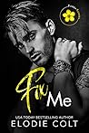 Fix Me (Florida Flowers, #4) Fix Me (Florida Flowers, #4)
