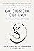 La Ciencia del Tao: La Ciencia, la Sabiduría y la Práctica de la Creación y la Gran Unificación