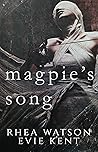 Magpie's Song by Rhea Watson