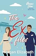 The Ex Files (Ocean View, #1)