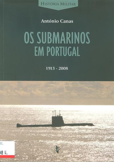 Os Submarinos em Portugal 1913-2008 (Paperback)