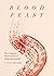 Blood Feast: The Complete S...