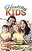 Healthy Kids by Sarah Fragoso