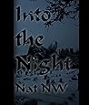 Into the Night