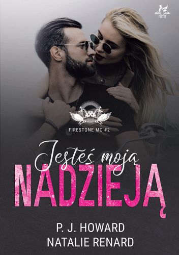 Jesteś moją nadzieją (Firestone MC, #2)
