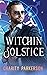 Witchin Solstice (Witchin, #2)
