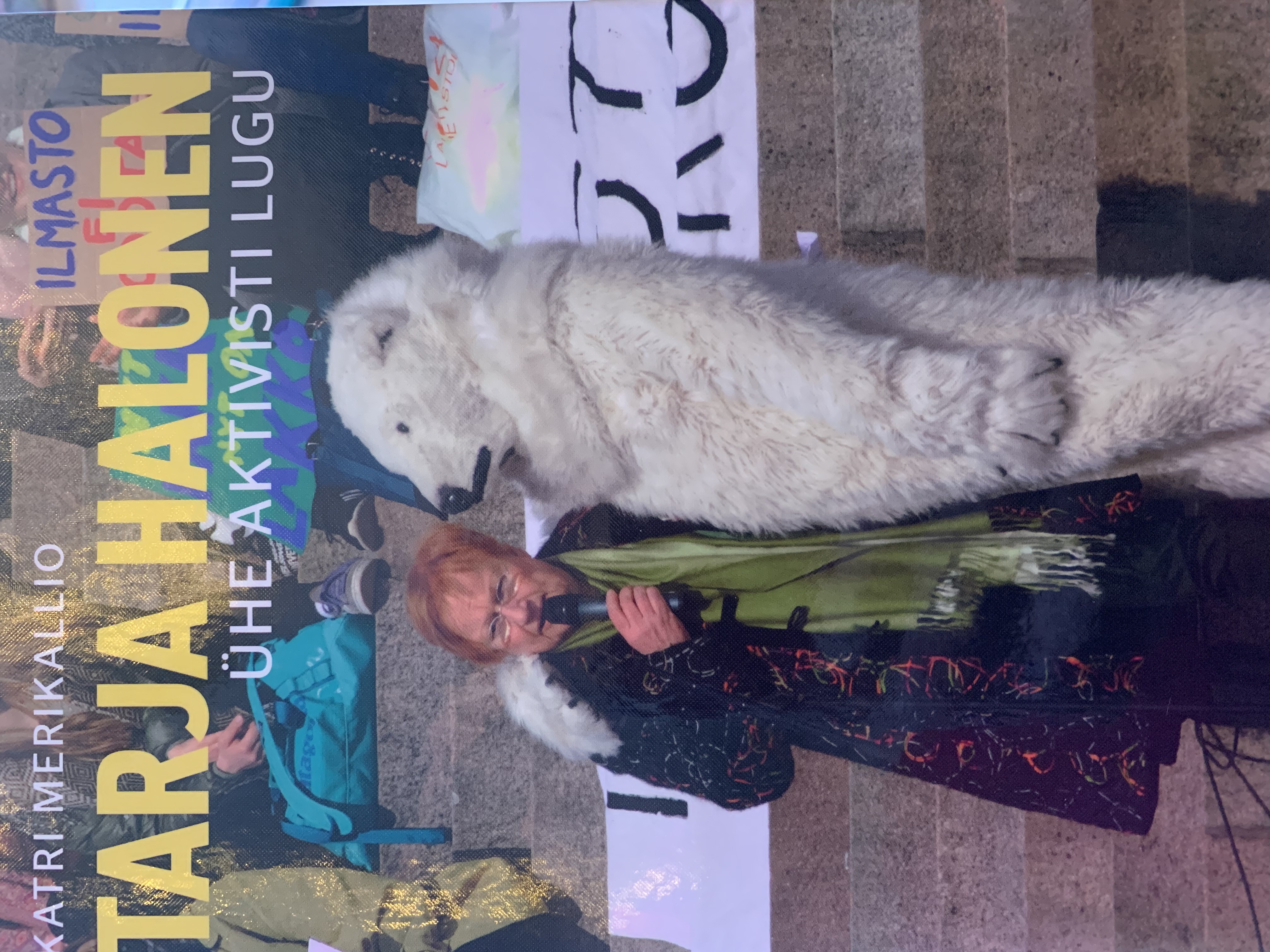 Tarja Halonen. Ühe aktivisti lugu