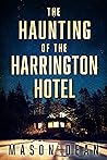 The Haunting of The Harrington Hotel