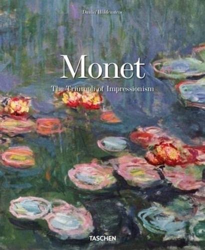 Monet: The Triumph of Impressionism (Hardcover)