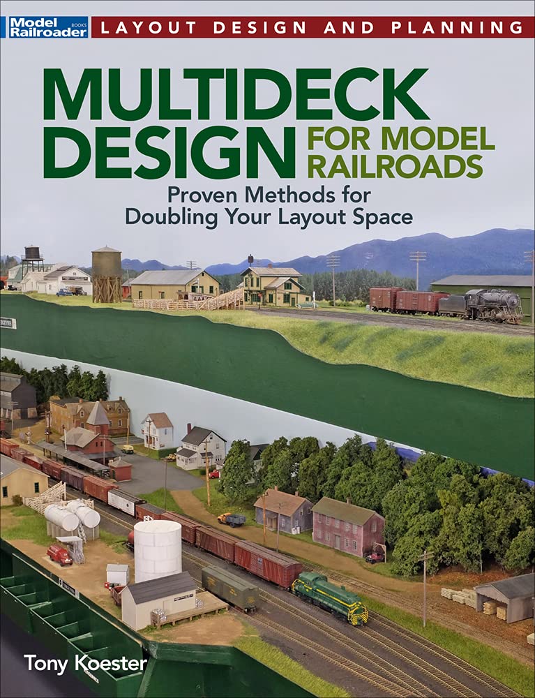 Multideck Design for Model Railroadsd: Proven Methods for Doubling Your Layout Space (Paperback)