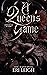 A Queen's Game (Aithyr Upri...