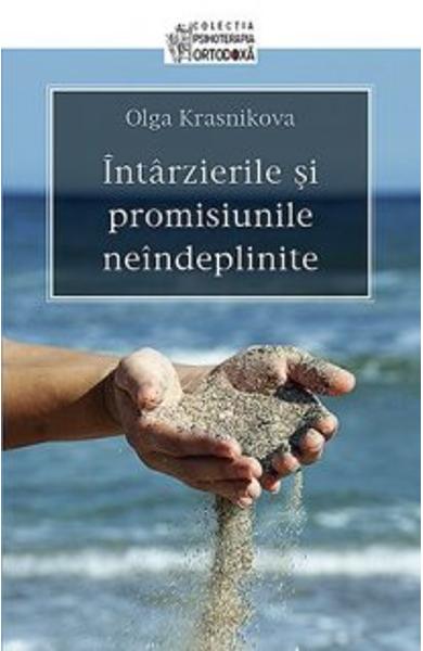 Întârzierile și promisiunile neîndeplinite (Hardcover)