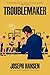 Troublemaker (Dave Brandstetter #3)