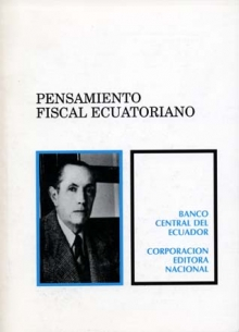 Pensamiento fiscal ecuatoriano, 1830-1930