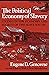 The Political Economy of Slavery: Studies in the Economy and Society of the Slave South