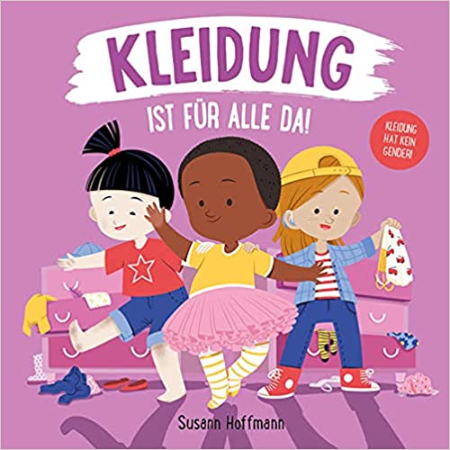 Kleidung ist für alle da! (Board book)